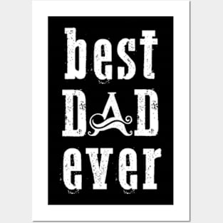 Best dad ever Posters and Art